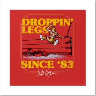 Hulk Hogan Droppin Legs Since 83 Posters and Art